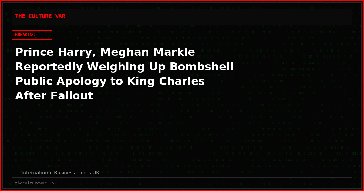 Prince Harry, Meghan Markle Reportedly Weighing Up Bombshell Public Apology to King Charles After Fallout