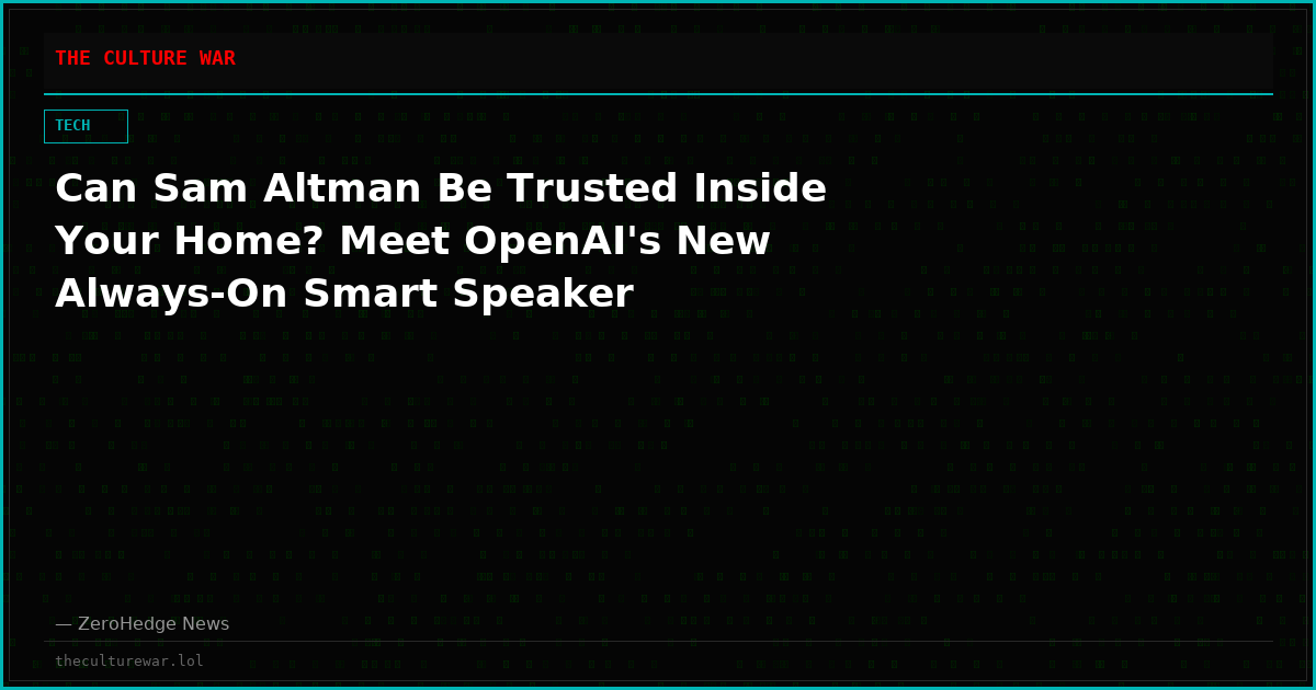 Can Sam Altman Be Trusted Inside Your Home? Meet OpenAI's New Always-On Smart Speaker