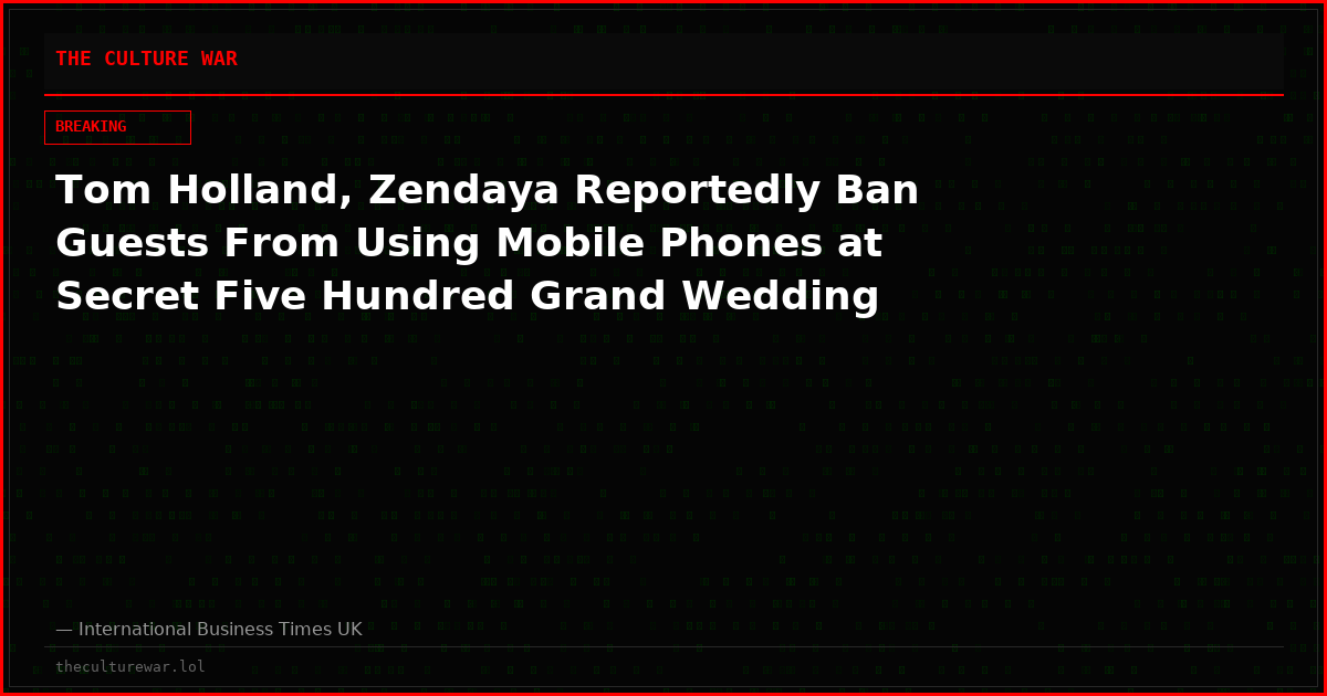 Tom Holland, Zendaya Reportedly Ban Guests From Using Mobile Phones at Secret Five Hundred Grand Wedding