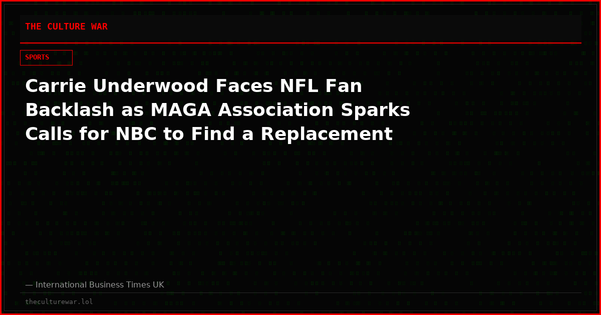Carrie Underwood Faces NFL Fan Backlash as MAGA Association Sparks Calls for NBC to Find a Replacement
