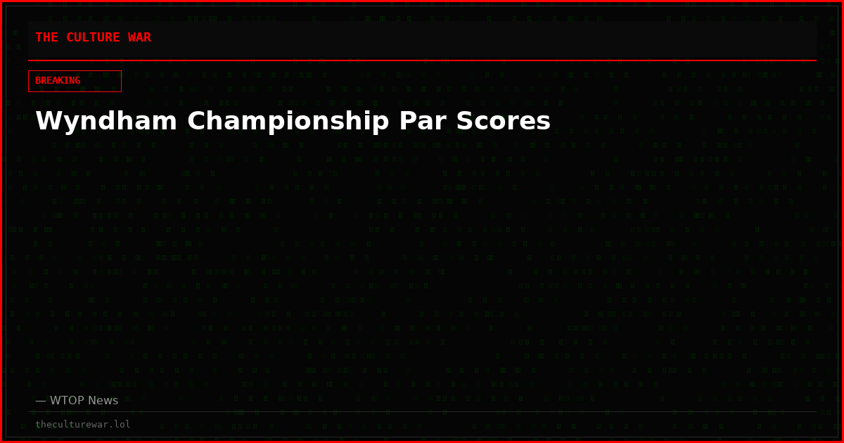 Wyndham Championship Par Scores