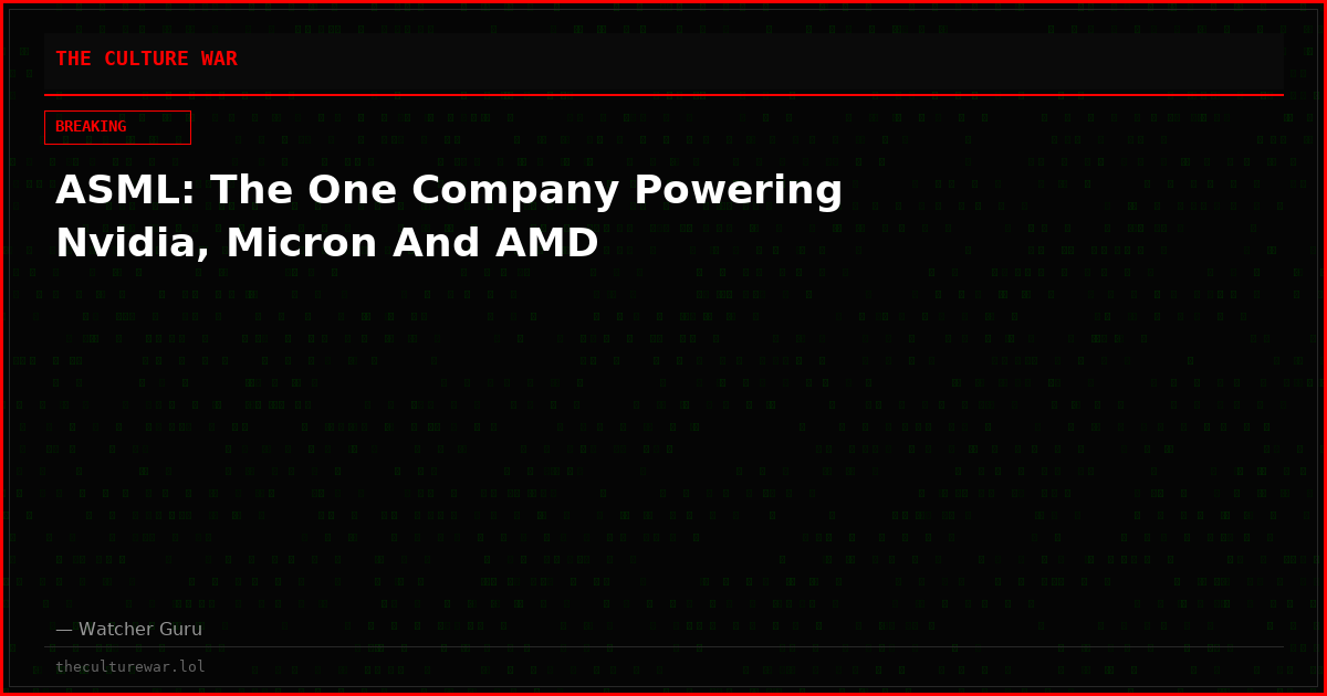 ASML: The One Company Powering Nvidia, Micron And AMD