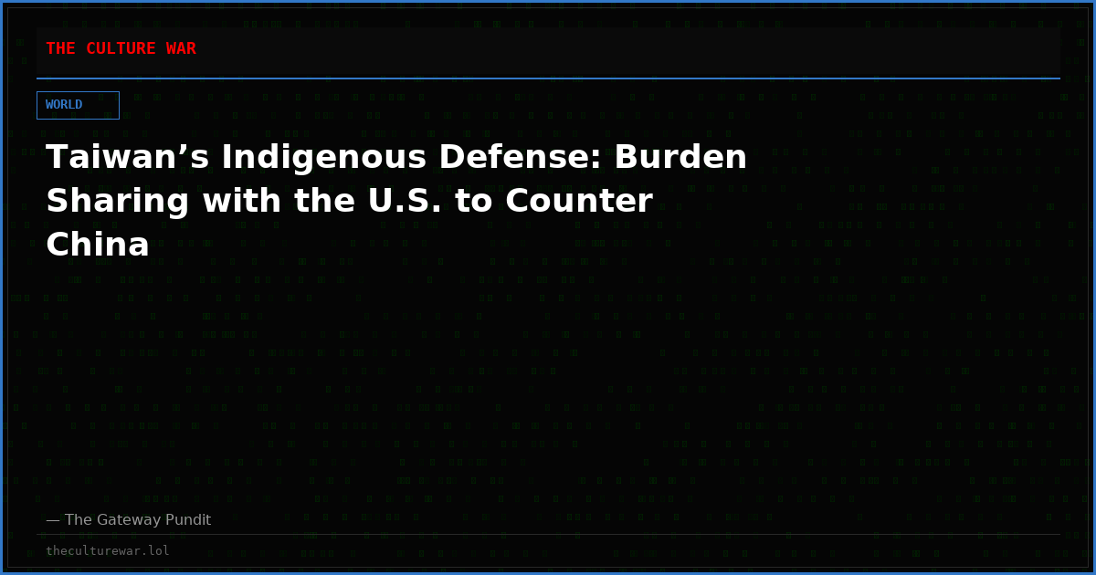 Taiwan’s Indigenous Defense: Burden Sharing with the U.S. to Counter China