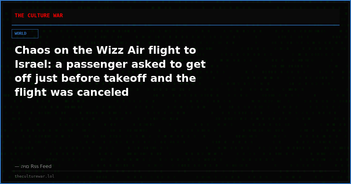 Chaos on the Wizz Air flight to Israel: a passenger asked to get off just before takeoff and the flight was canceled