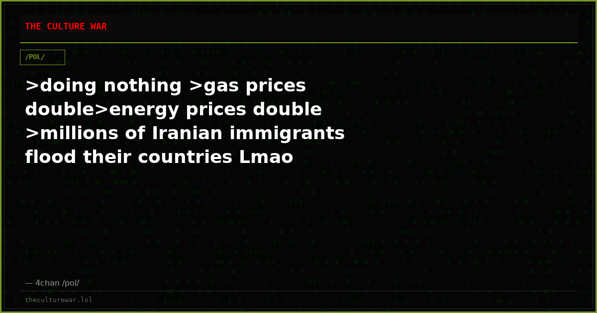 >doing nothing >gas prices double>energy prices double >millions of Iranian immigrants flood their countries Lmao