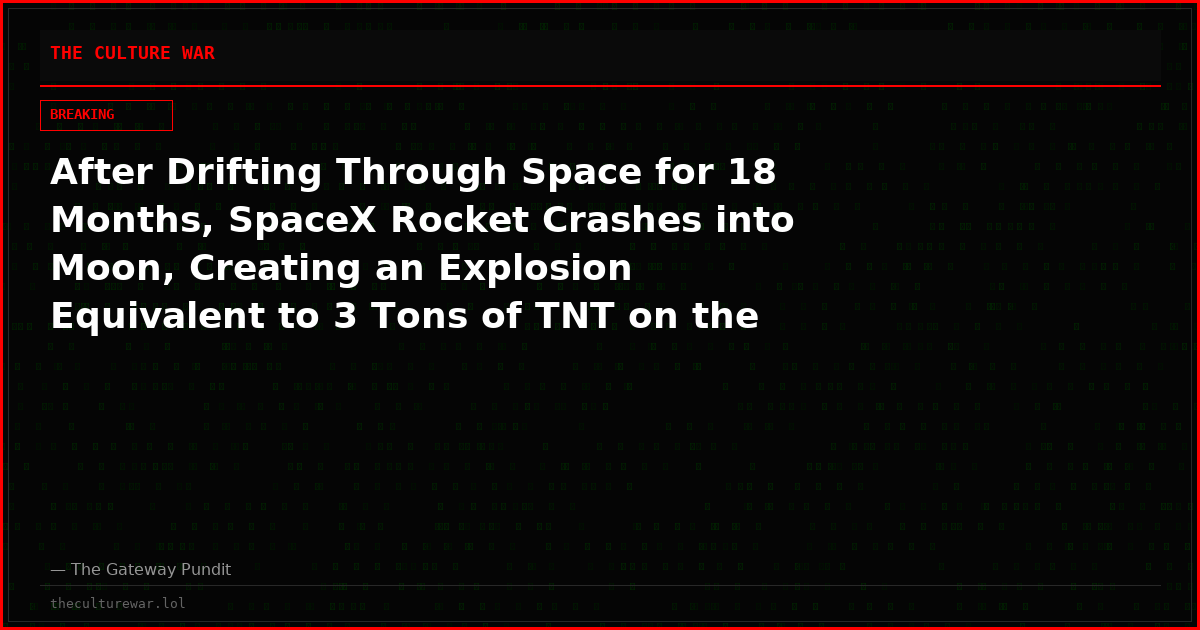 After Drifting Through Space for 18 Months, SpaceX Rocket Crashes into Moon, Creating an Explosion Equivalent to 3 Tons of TNT on the Lunar Surface