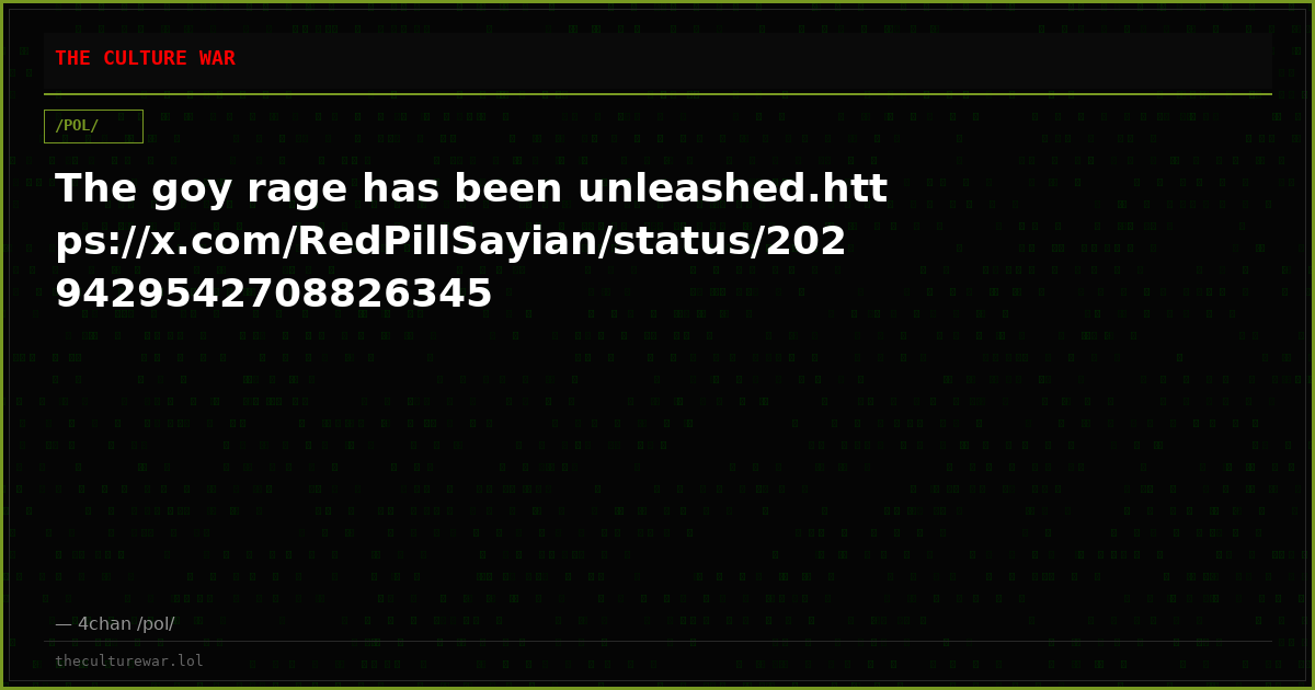 The goy rage has been unleashed.https://x.com/RedPillSayian/status/2029429542708826345