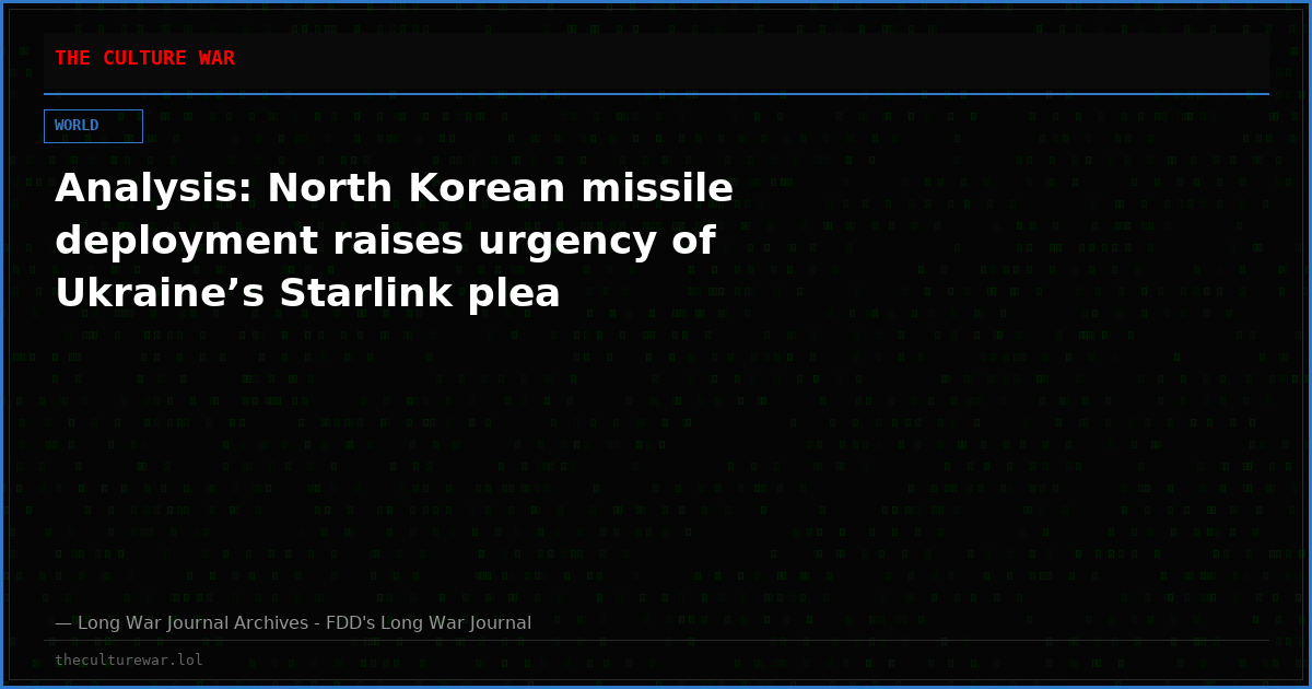 Analysis: North Korean missile deployment raises urgency of Ukraine’s Starlink plea