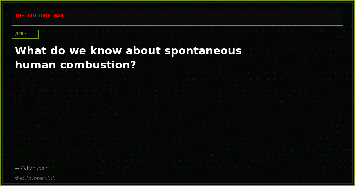 What do we know about spontaneous human combustion?