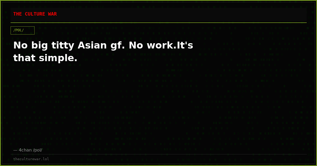 No big titty Asian gf. No work.It's that simple.