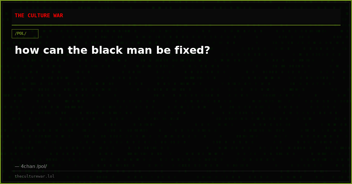 how can the black man be fixed?