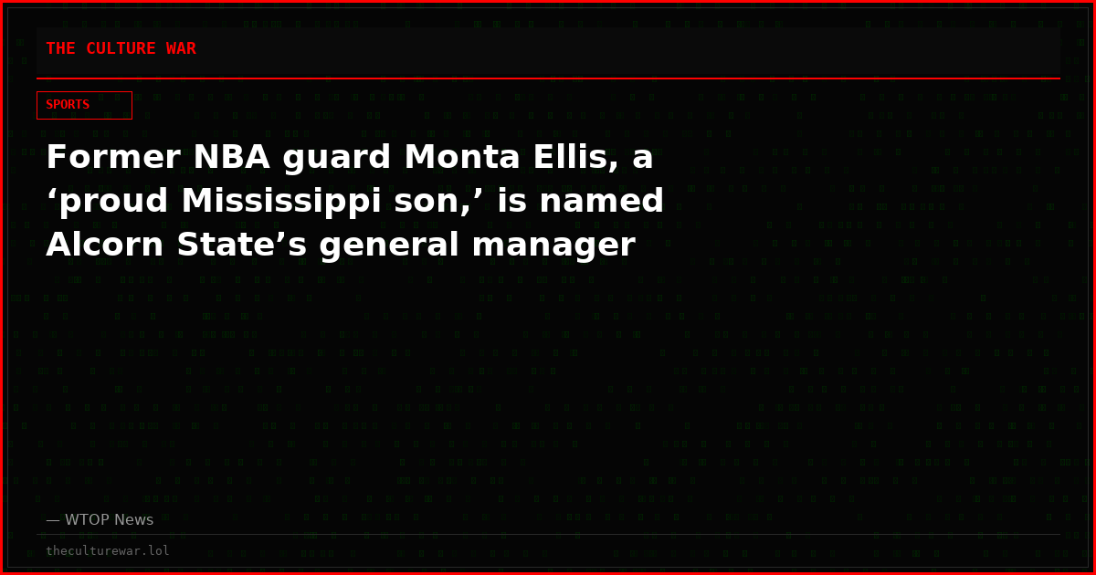 Former NBA guard Monta Ellis, a ‘proud Mississippi son,’ is named Alcorn State’s general manager