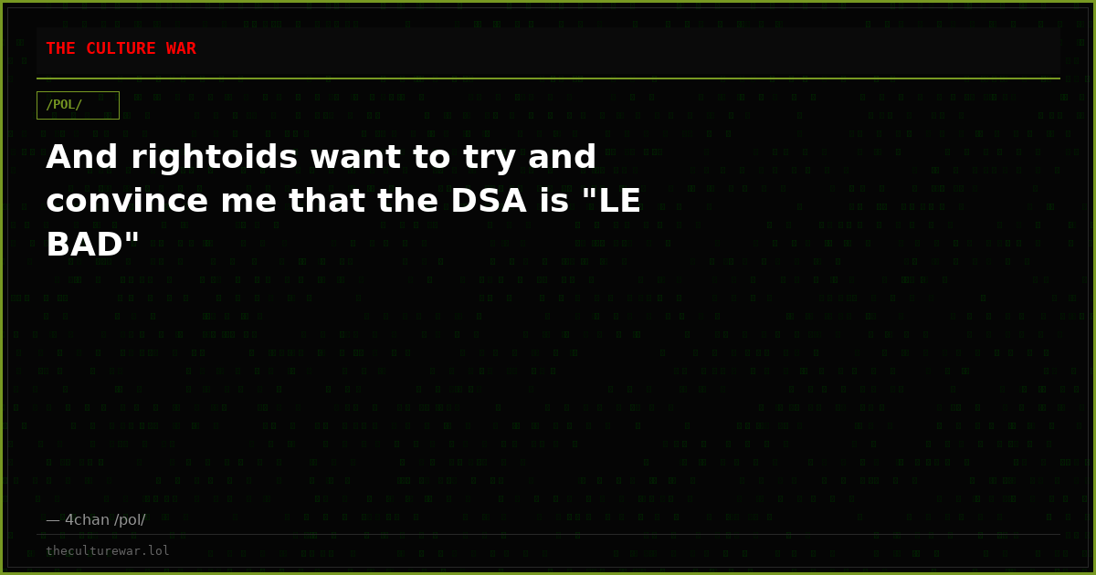 And rightoids want to try and convince me that the DSA is "LE BAD"