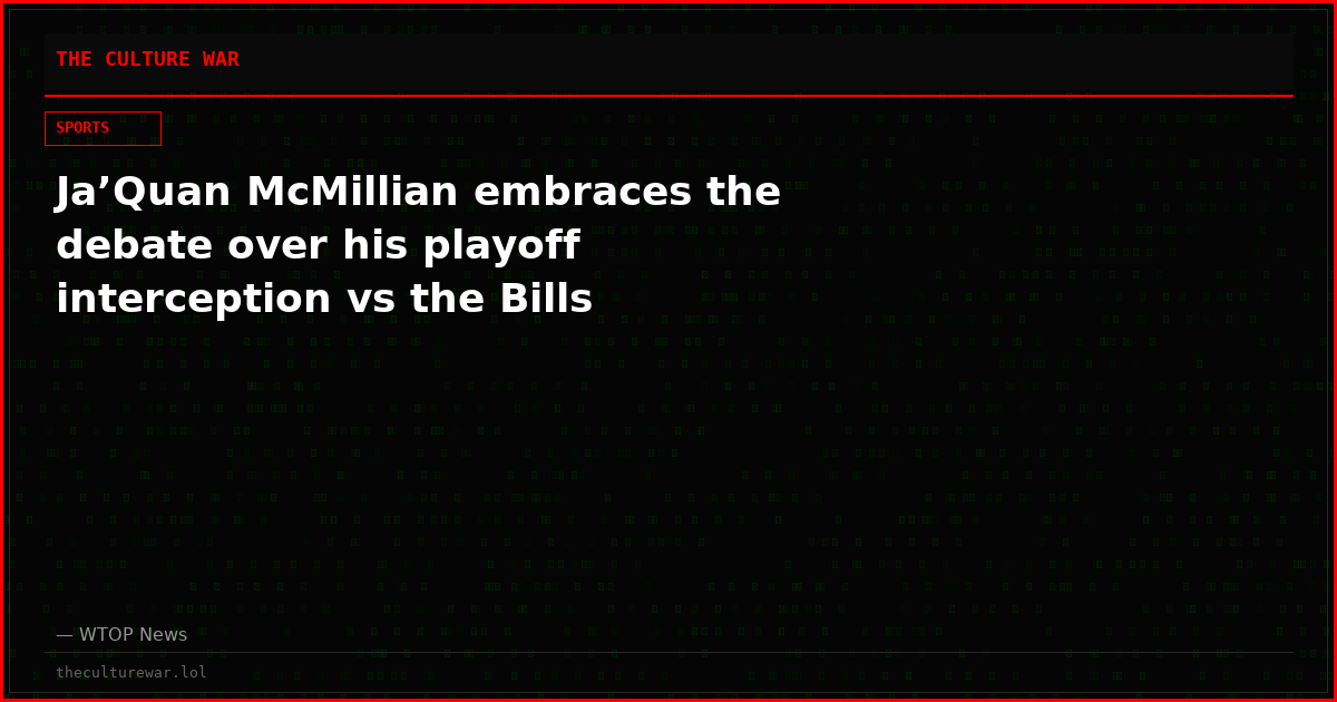Ja’Quan McMillian embraces the debate over his playoff interception vs the Bills