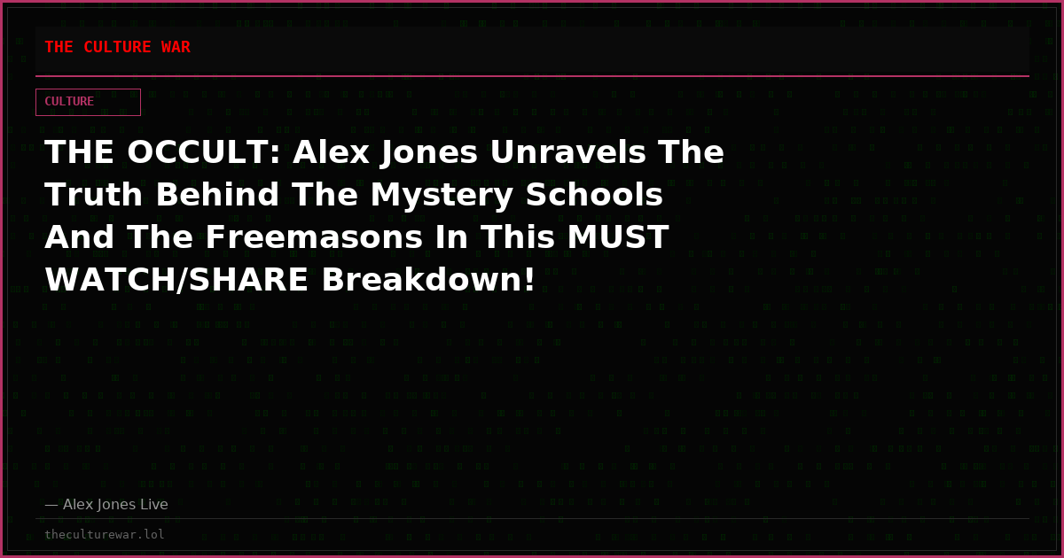 THE OCCULT: Alex Jones Unravels The Truth Behind The Mystery Schools And The Freemasons In This MUST WATCH/SHARE Breakdown!