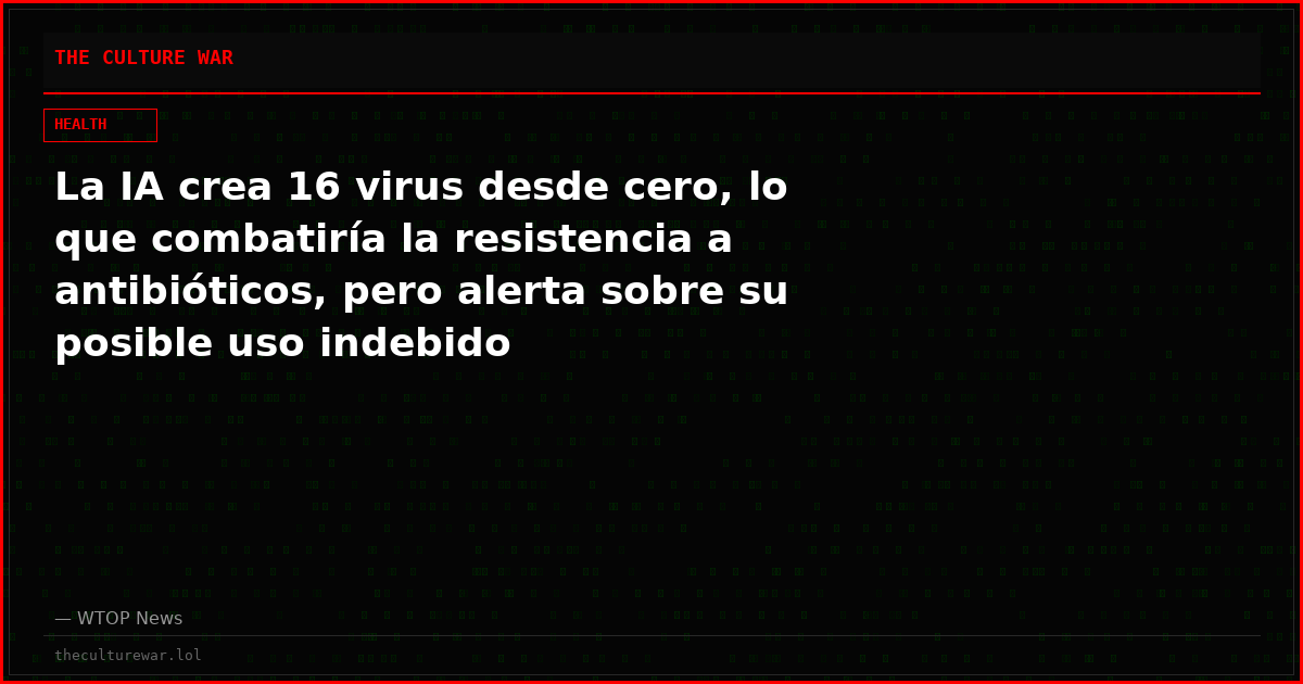 La IA crea 16 virus desde cero, lo que combatiría la resistencia a antibióticos, pero alerta sobre su posible uso indebido