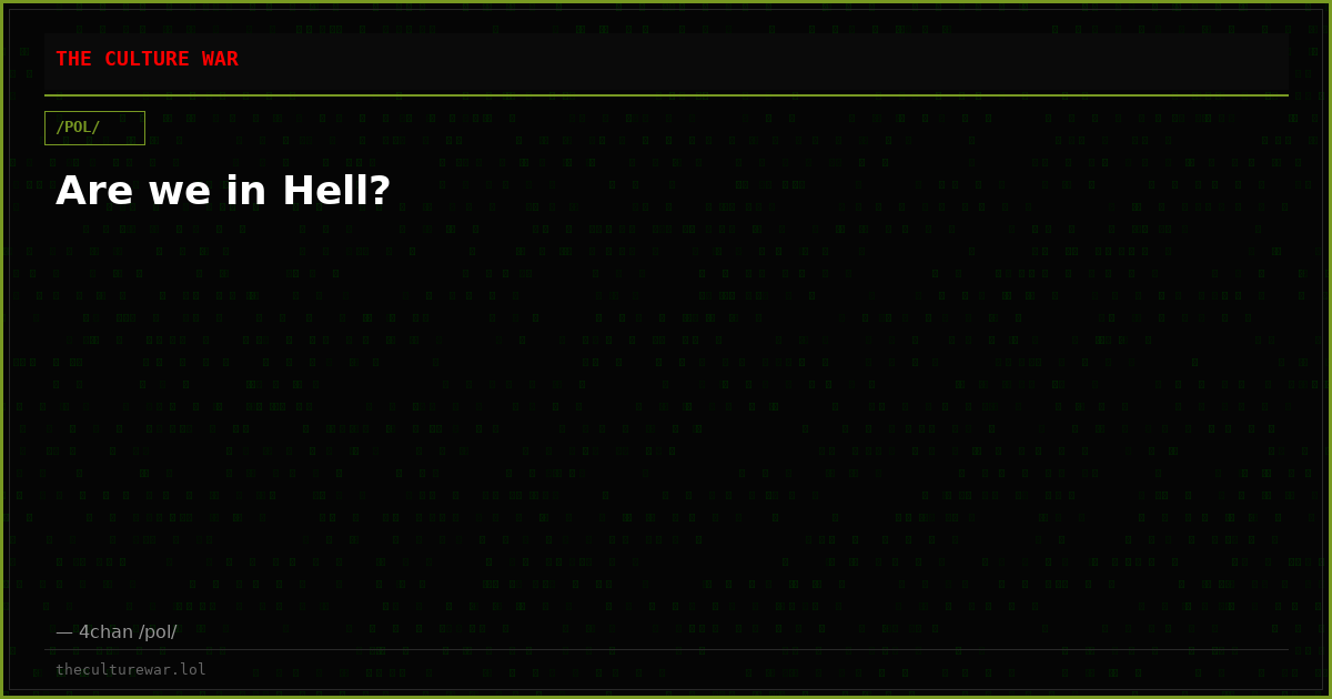 Are we in Hell?