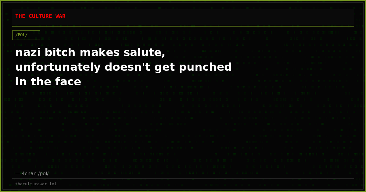 nazi bitch makes salute, unfortunately doesn't get punched in the face