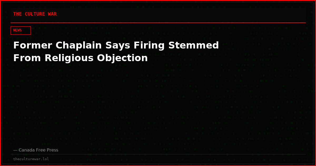 Former Chaplain Says Firing Stemmed ﻿From Religious Objection