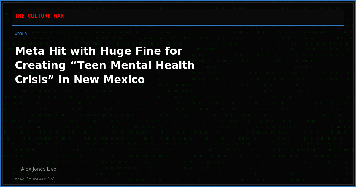 Meta Hit with Huge Fine for Creating “Teen Mental Health Crisis” in New Mexico