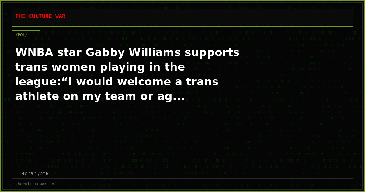 WNBA star Gabby Williams supports trans women playing in the league:“I would welcome a trans athlete on my team or ag...