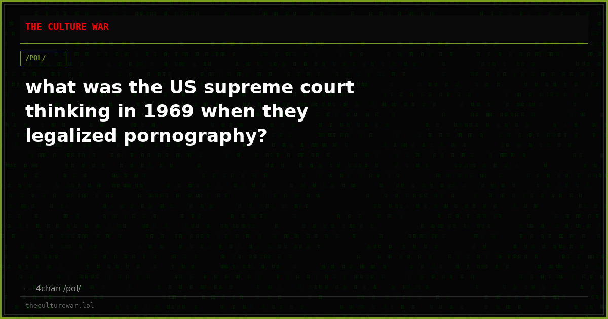 what was the US supreme court thinking in 1969 when they legalized pornography?