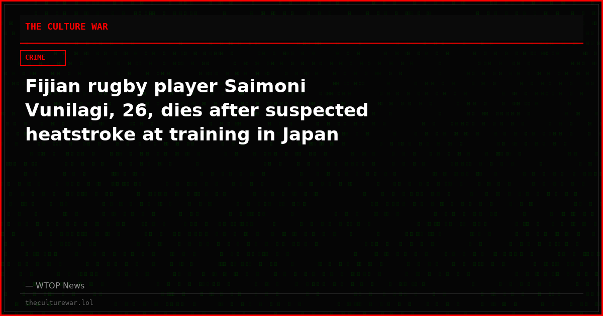 Fijian rugby player Saimoni Vunilagi, 26, dies after suspected heatstroke at training in Japan