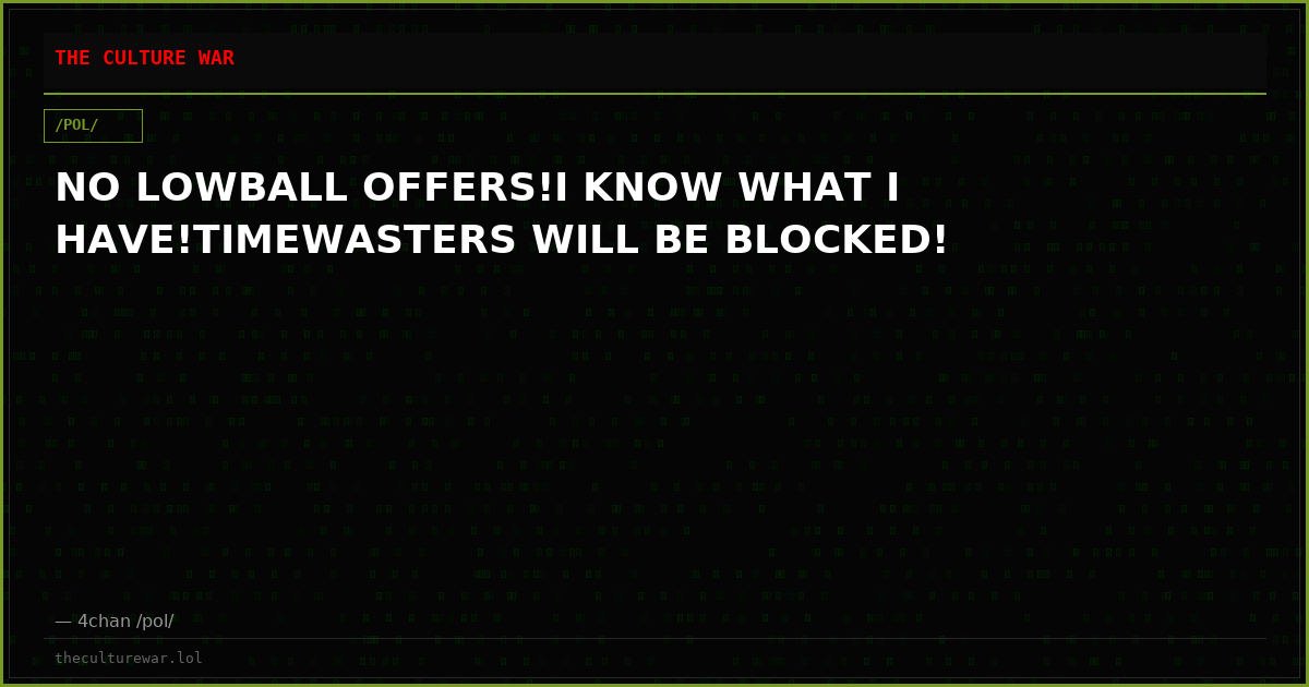 NO LOWBALL OFFERS!I KNOW WHAT I HAVE!TIMEWASTERS WILL BE BLOCKED!