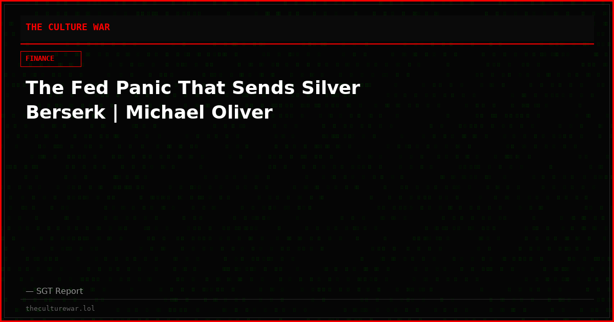 The Fed Panic That Sends Silver Berserk | Michael Oliver