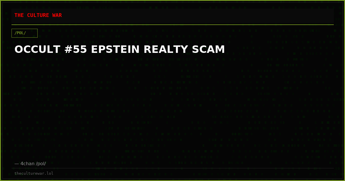 OCCULT #55 EPSTEIN REALTY SCAM