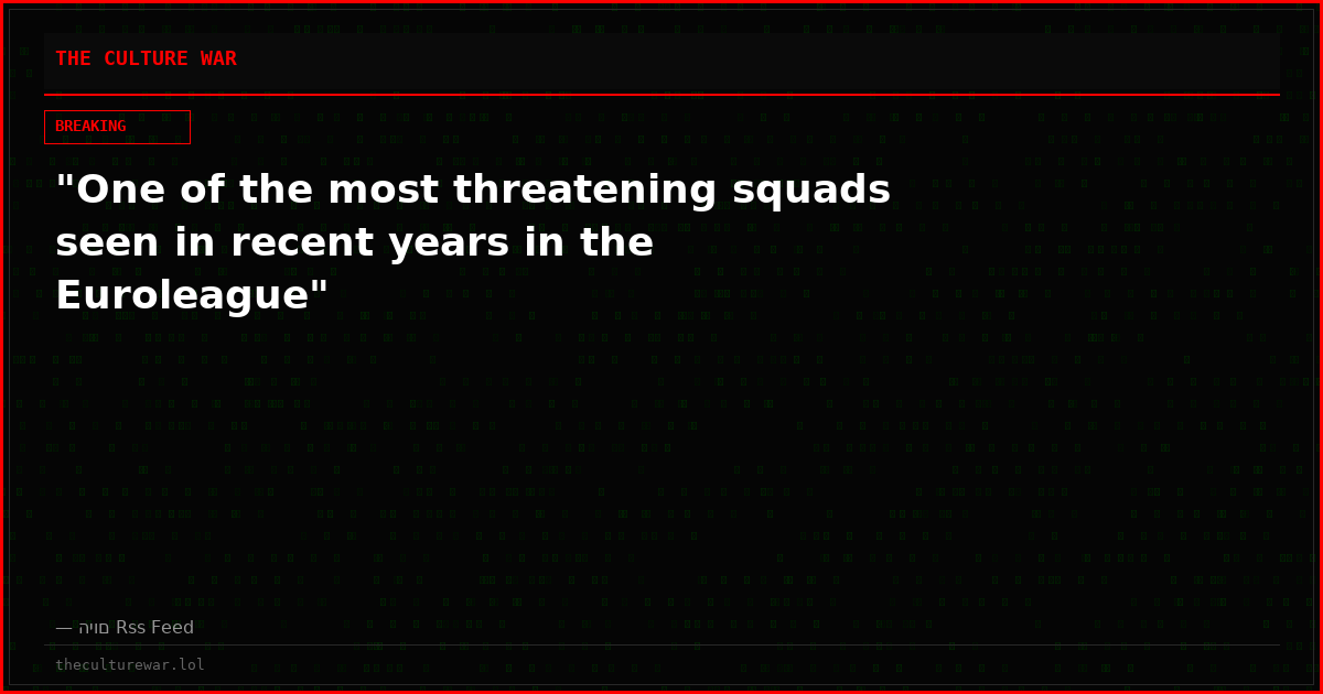 "One of the most threatening squads seen in recent years in the Euroleague"