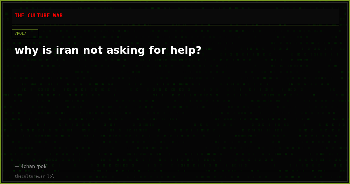 why is iran not asking for help?