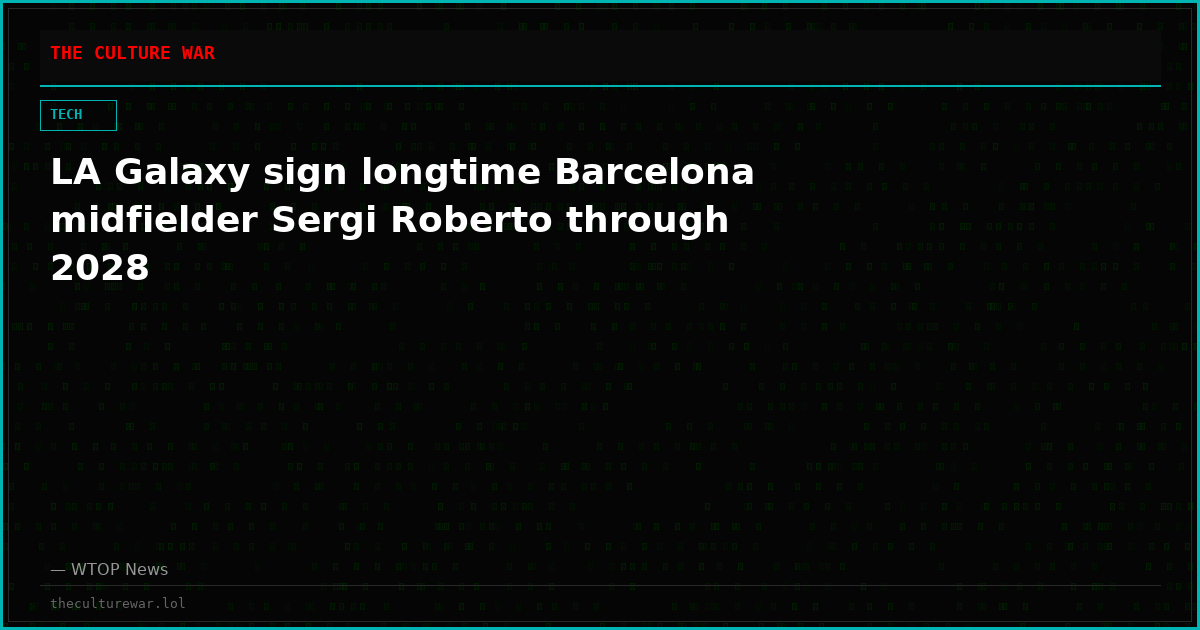 LA Galaxy sign longtime Barcelona midfielder Sergi Roberto through 2028