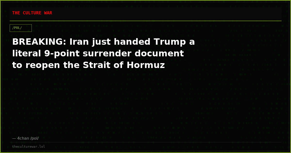 BREAKING: Iran just handed Trump a literal 9-point surrender document to reopen the Strait of Hormuz