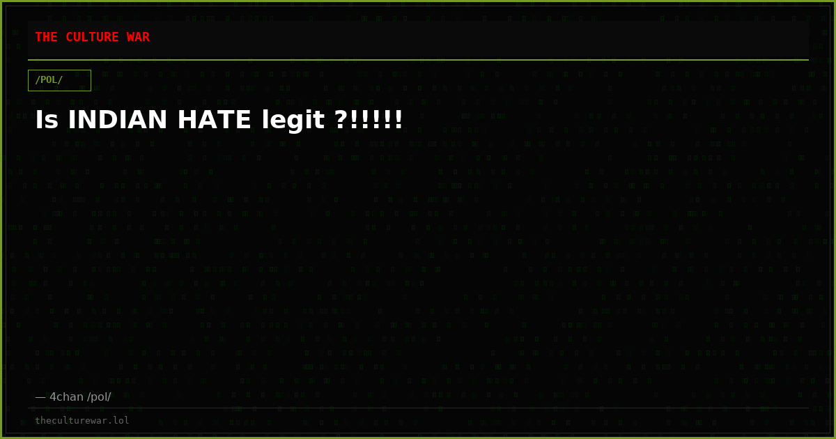 Is INDIAN HATE legit ?!!!!!