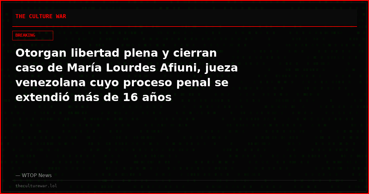Otorgan libertad plena y cierran caso de María Lourdes Afiuni, jueza venezolana cuyo proceso penal se extendió más de 16 años