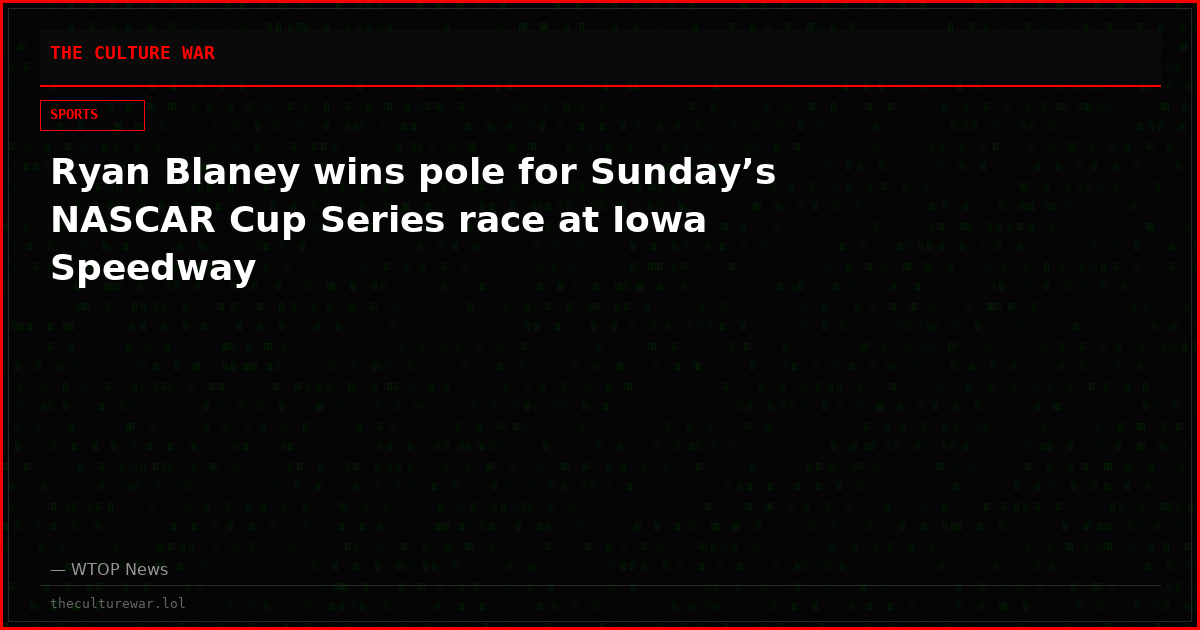 Ryan Blaney wins pole for Sunday’s NASCAR Cup Series race at Iowa Speedway