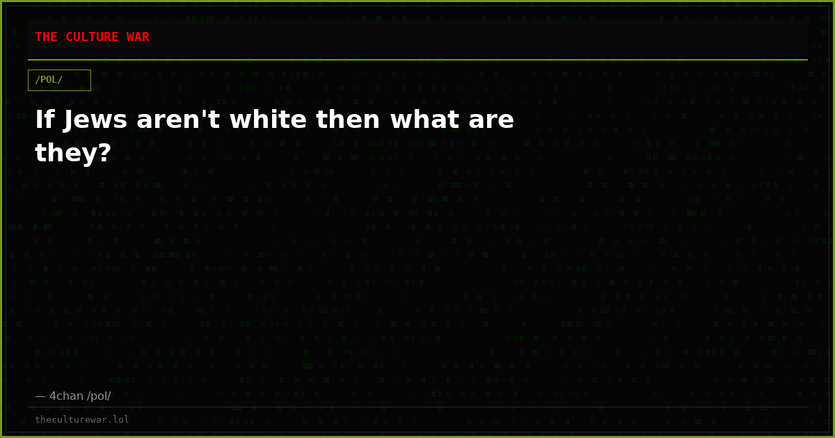 If Jews aren't white then what are they?