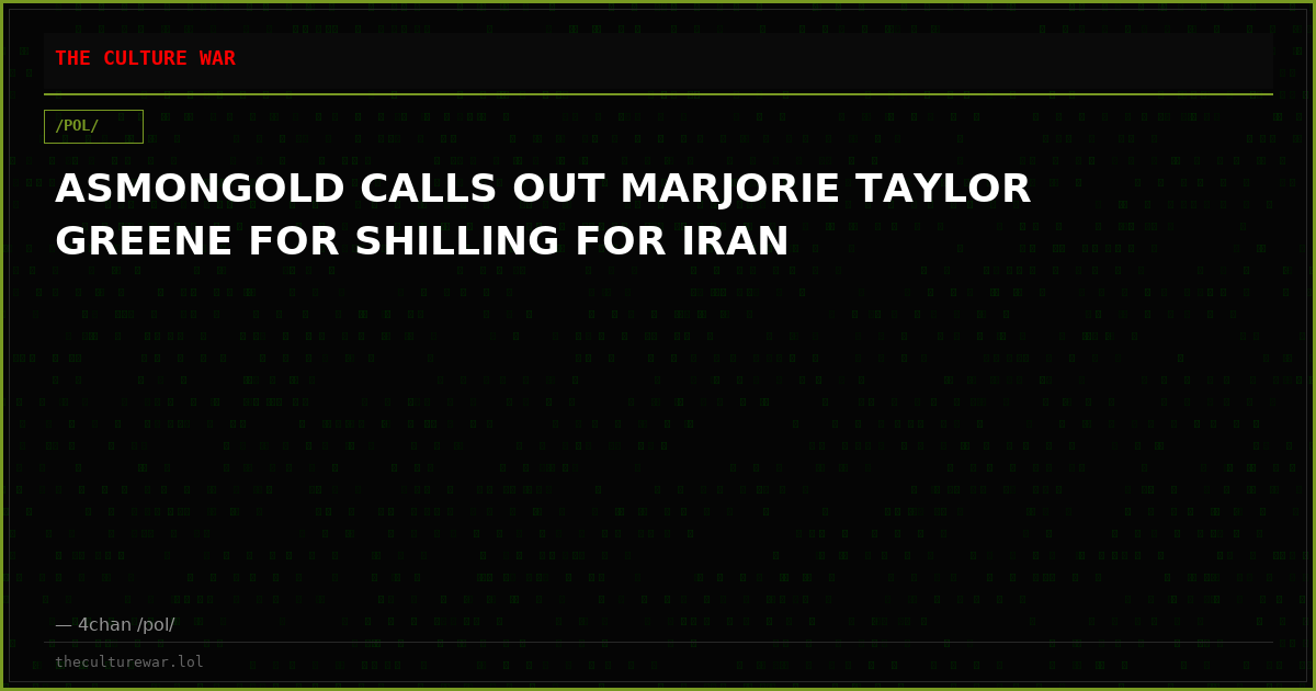 ASMONGOLD CALLS OUT MARJORIE TAYLOR GREENE FOR SHILLING FOR IRAN