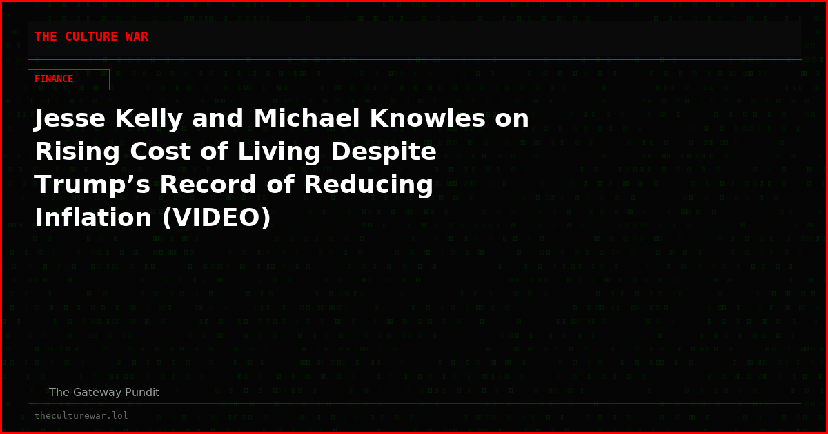 Jesse Kelly and Michael Knowles on Rising Cost of Living Despite Trump’s Record of Reducing Inflation (VIDEO)