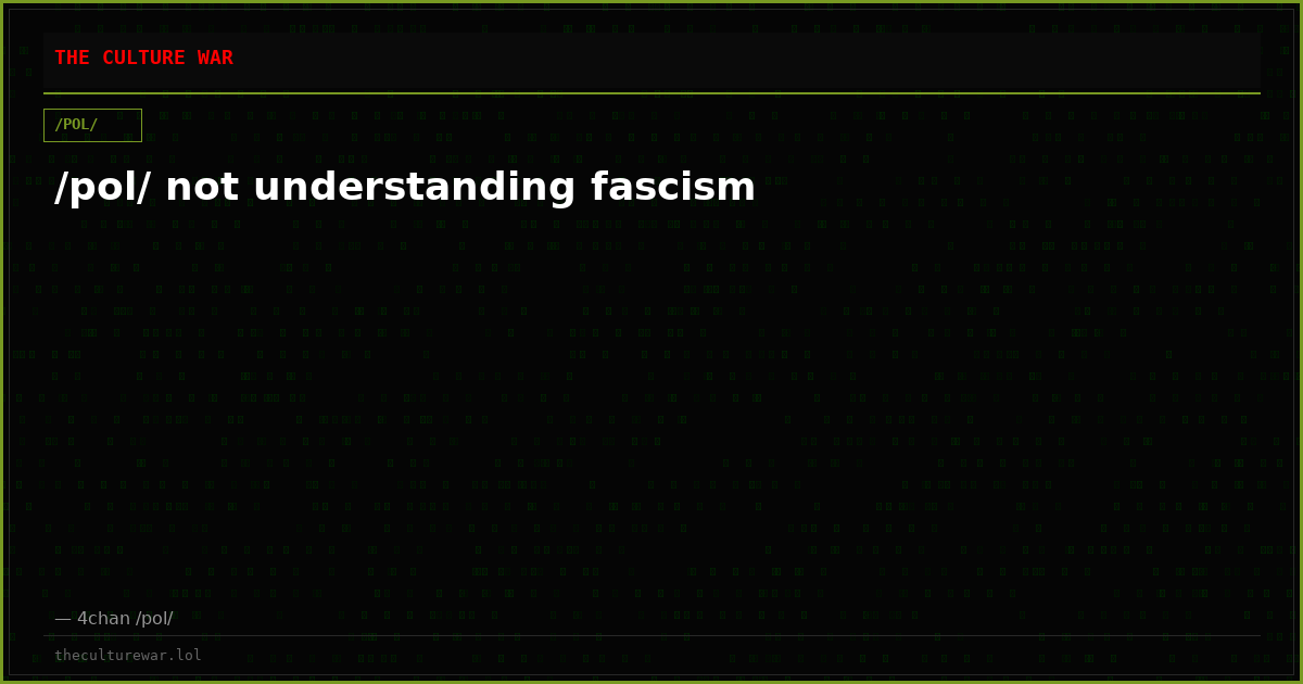 /pol/ not understanding fascism