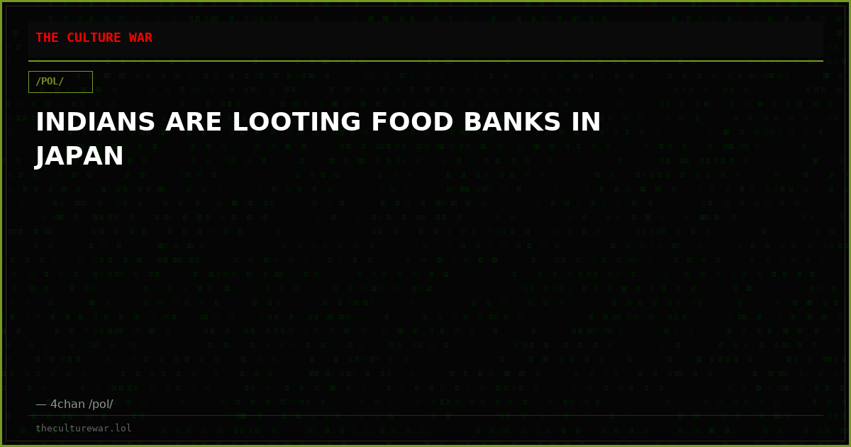 INDIANS ARE LOOTING FOOD BANKS IN JAPAN