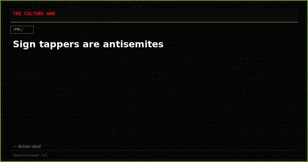 Sign tappers are antisemites