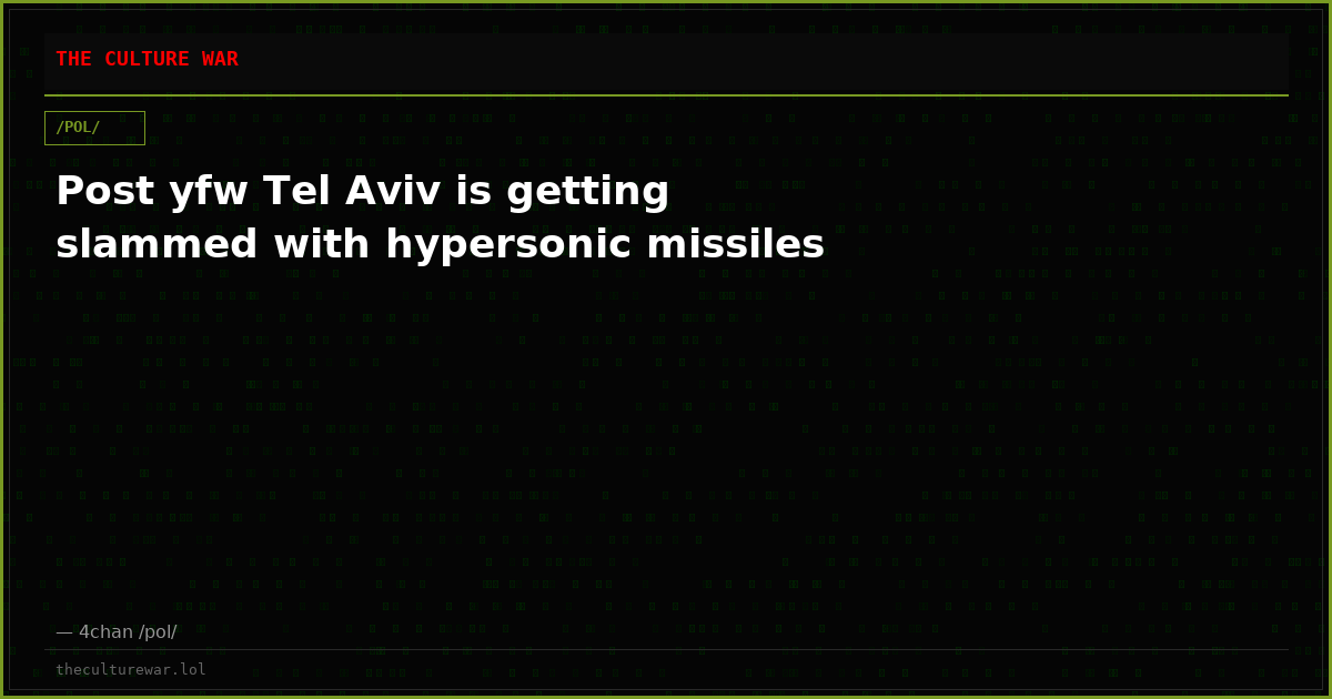 Post yfw Tel Aviv is getting slammed with hypersonic missiles