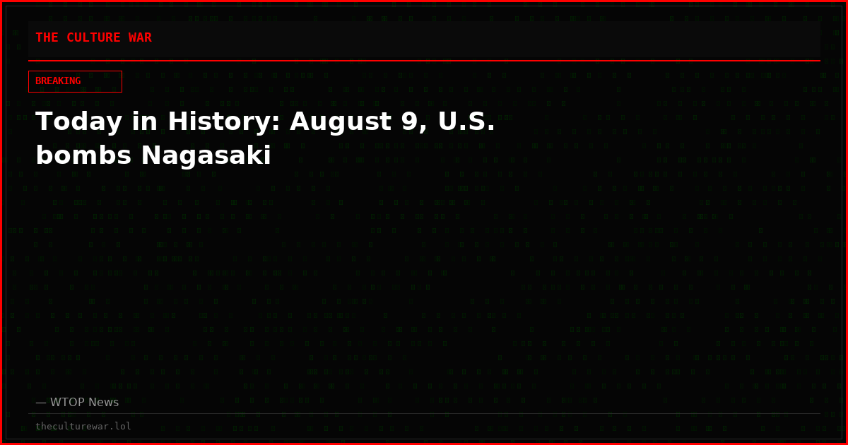 Today in History: August 9, U.S. bombs Nagasaki