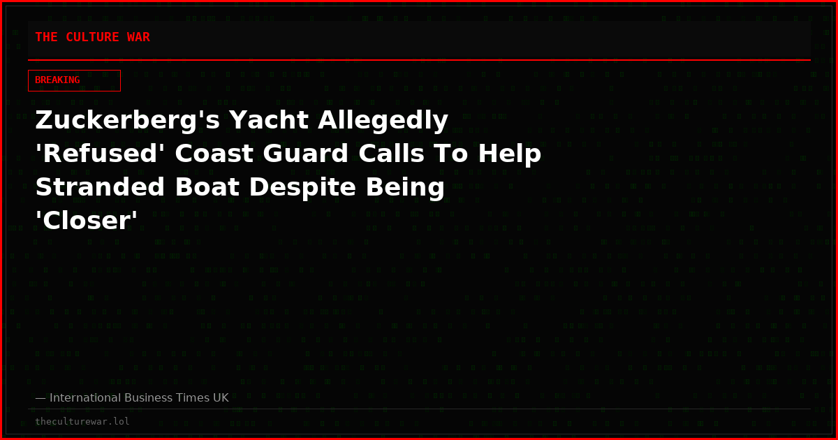 Zuckerberg's Yacht Allegedly 'Refused' Coast Guard Calls To Help Stranded Boat Despite Being 'Closer'