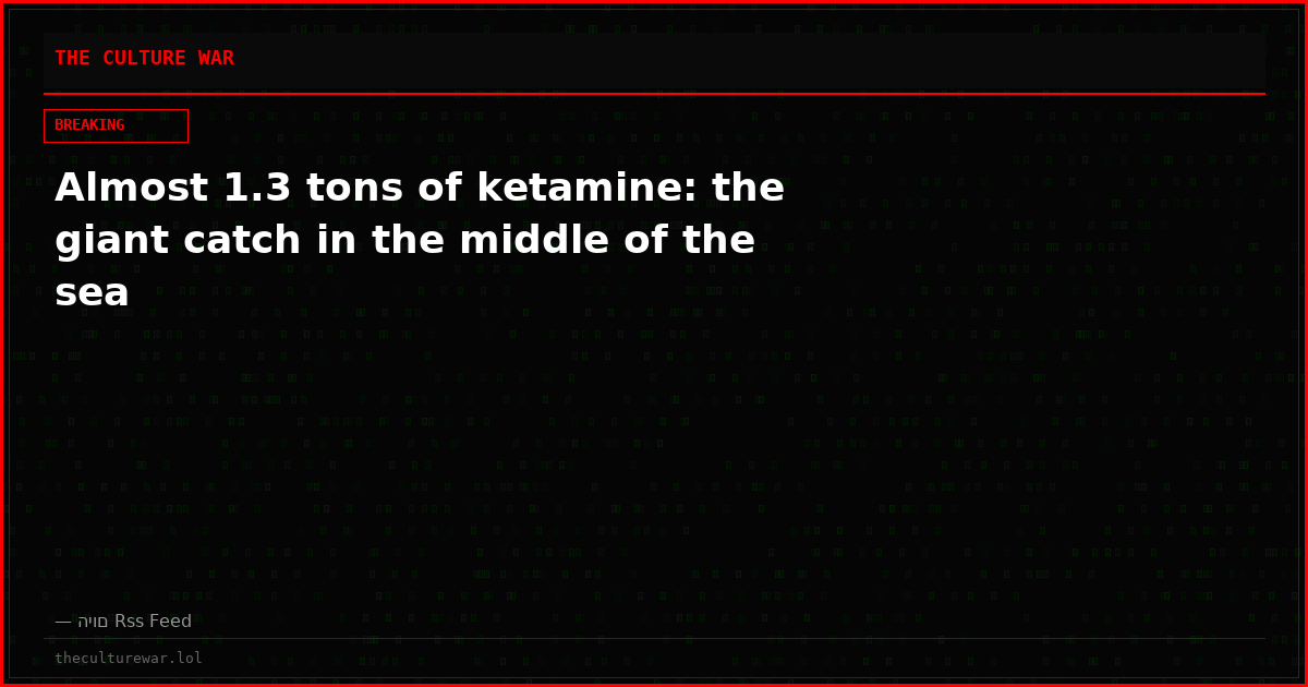 Almost 1.3 tons of ketamine: the giant catch in the middle of the sea
