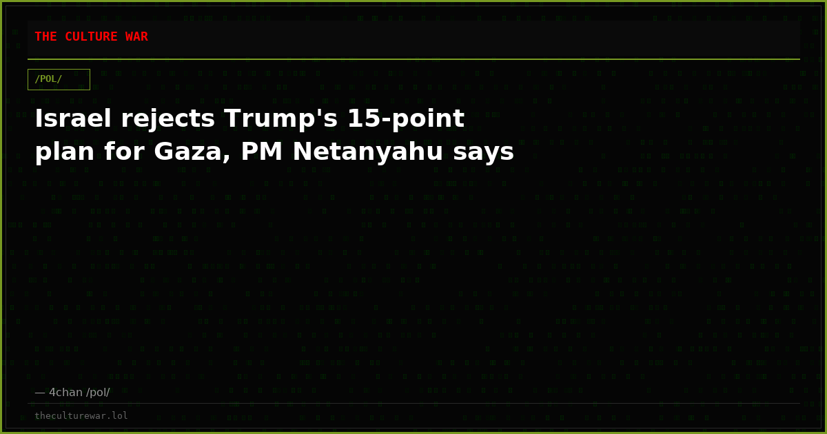 Israel rejects Trump's 15-point plan for Gaza, PM Netanyahu says