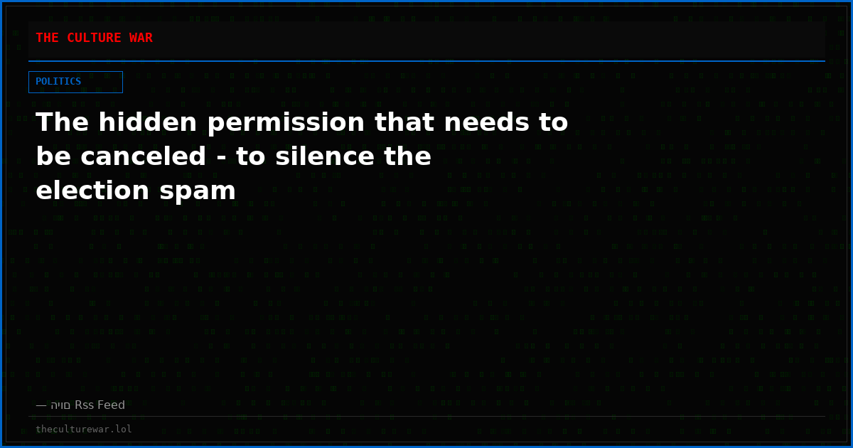 The hidden permission that needs to be canceled - to silence the election spam
