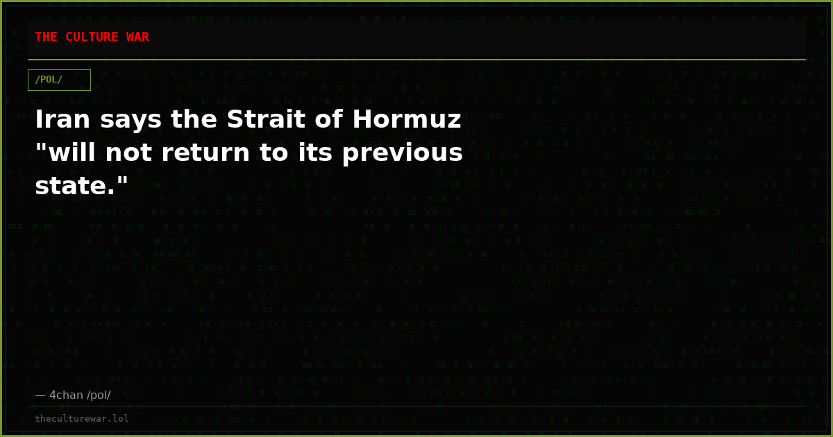 Iran says the Strait of Hormuz "will not return to its previous state."